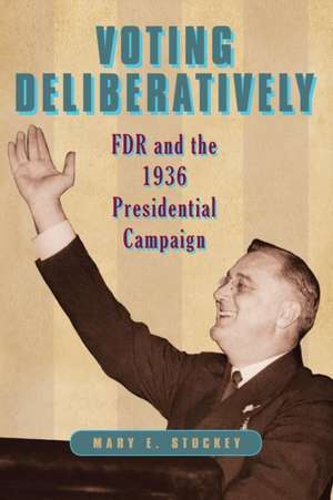 Voting Deliberatively de Mary E. Stuckey