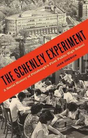 The Schenley Experiment de Jake Oresick