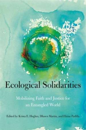 Ecological Solidarities de Krista E. Hughes