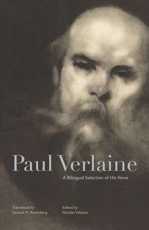 Paul Verlaine – A Bilingual Selection of His Verse de Paul Verlaine