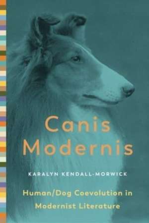 Canis Modernis de Karalyn Kendall-Morwick