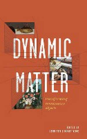 Dynamic Matter de Jennifer Linhart Wood