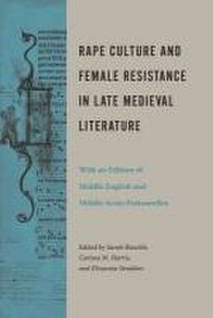 Rape Culture and Female Resistance in Late Medie – With an Edition of Middle English and Middle Scots Pastourelles de Sarah Baechle