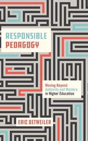 Responsible Pedagogy de Eric Detweiler