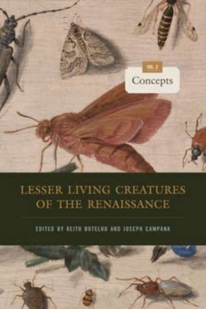 Lesser Living Creatures of the Renaissance – Volume 2, Concepts de Keith Botelho