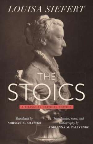 The Stoics – A Bilingual Critical Edition de Louisa Siefert