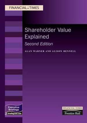 Shareholder Value Explained de Alan Warner