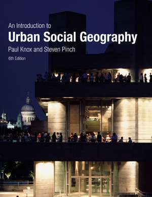 Urban Social Geography: An Introduction de Paul Knox