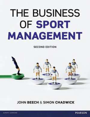 Business of Sport Management,The de John Beech