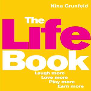 Grunfeld, N: The Life Book de Nina Grunfeld