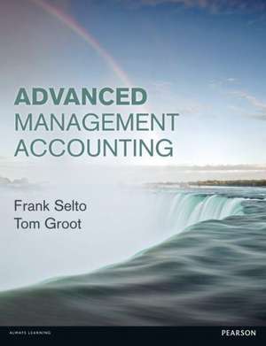 Advanced Management Accounting de Frank Selto