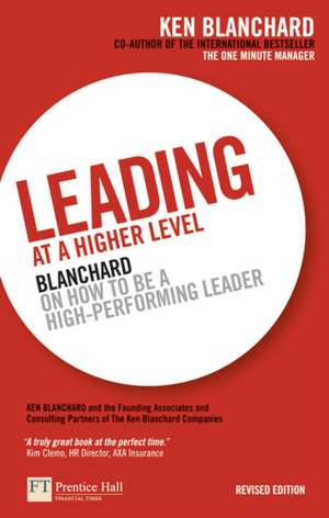 Leading at a Higher Level de Ken Blanchard