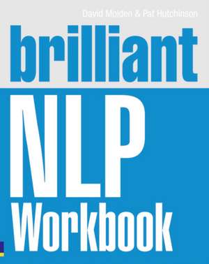 Brilliant NLP Workbook de David Molden