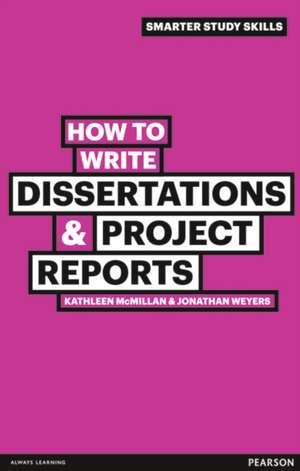 How to Write Dissertations & Project Reports de Jonathan Weyers