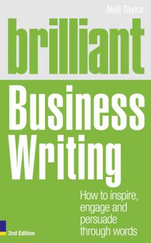 Brilliant Business Writing de Neil Taylor