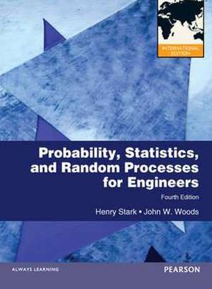 Probability and Random Processes with Applications to Signal Processing de Henry Stark