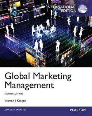 Global Marketing, Global Edition de Warren Keegan