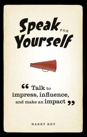Speak for Yourself de Harry Key