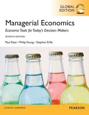 Managerial Economics, Global Edition de Paul Keat