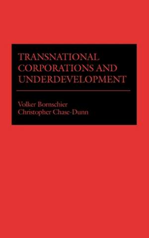 Transnational Corporations and Underdevelopment de Volker Bornschier