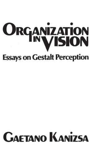 Organization in Vision de Gaetano Kanizsa