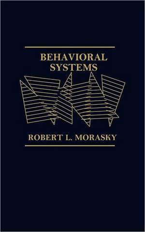 Behavioral Systems de Robert L. Morasky