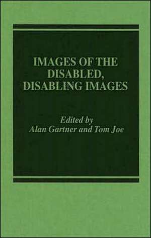 Images of the Disabled, Disabling Images de William Gartner