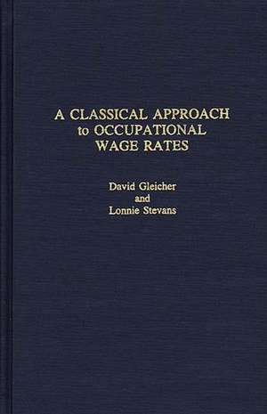 A Classical Approach to Occupational Wage Rates de David Gleicher