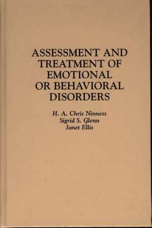 Assessment and Treatment of Emotional or Behavioral Disorders de Janet K. Ellis