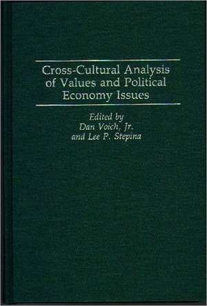 Cross-Cultural Analysis of Values and Political Economy Issues de Lee P. Stepina