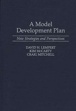 A Model Development Plan: New Strategies and Perspectives de David H. Lempert