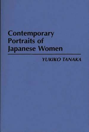 Contemporary Portraits of Japanese Women de Yukiko Tanaka