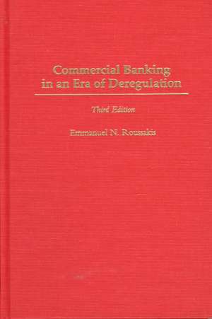 Commercial Banking in an Era of Deregulation de Emmanuel Roussakis