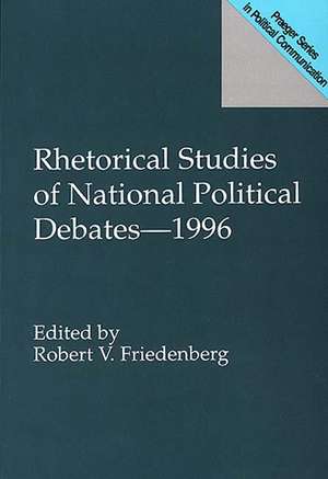 Rhetorical Studies of National Political Debates--1996