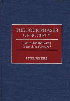 Four Phases of Society, The de Peter Peeters