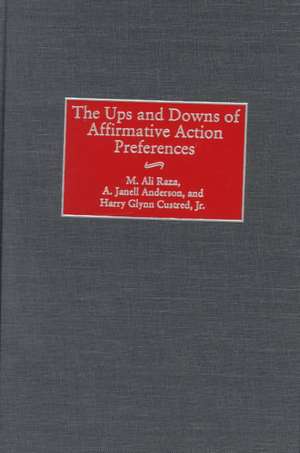 The Ups and Downs of Affirmative Action Preferences de M. Ali Raza