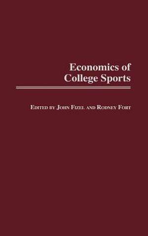 Economics of College Sports de John L. Fizel