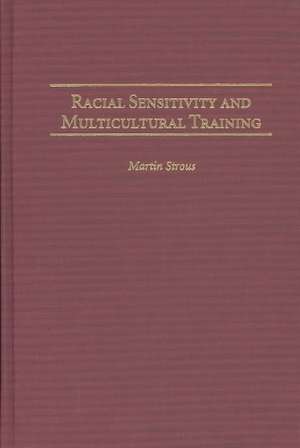 Racial Sensitivity and Multicultural Training de Martin Strous