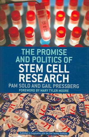 The Promise and Politics of Stem Cell Research de Pam Solo