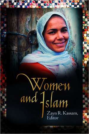 Women and Islam de Zayn R. Kassam