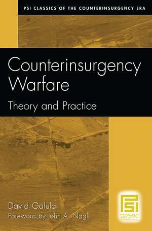 Counterinsurgency Warfare: Theory and Practice de David Galula