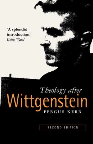 Theology After Wittgenstein de Fergus Kerr