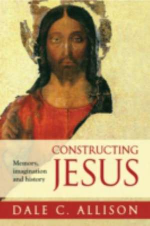 Allison, D: Constructing Jesus