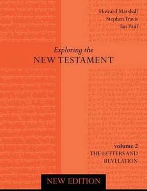 Exploring the New Testament Vol 2 de Howard Marshall