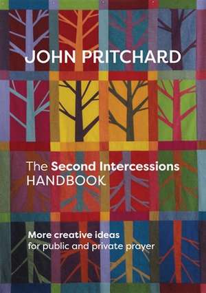 The Second Intercessions Handbook de John Pritchard