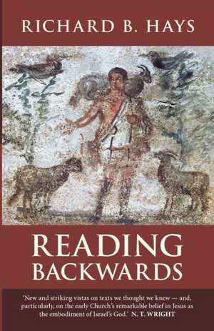 Reading Backwards de Richard B. Hays