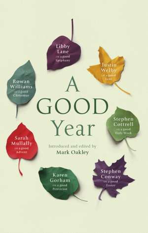 A Good Year de Mark Oakley