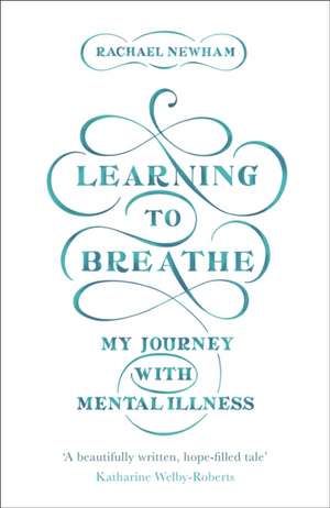 Learning to Breathe de Rachael Newham