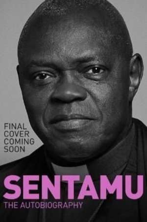 Sentamu – My life de John Sentamu