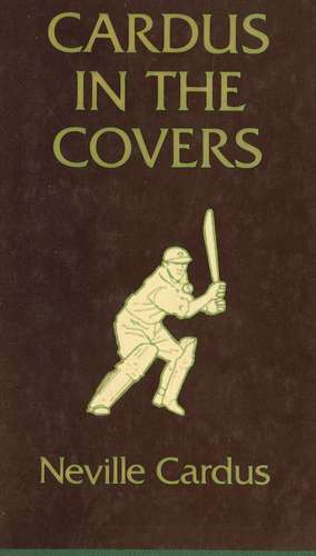 Cardus in the Covers de Neville Cardus